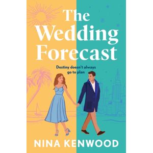 Bloomsbury Publishing PLC The Wedding Forecast : The Sparkling, Feel-Good Romantic Comedy Of The Summer Bloomsbury Publishing PLC The Wedding Forecast : The Sparkling, Feel-Good Romantic Comedy Of The Summer