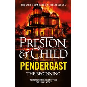 Bloomsbury Publishing PLC Pendergast : The Beginning Bloomsbury Publishing PLC Pendergast : The Beginning