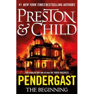 Bloomsbury Publishing PLC Pendergast : The Beginning Bloomsbury Publishing PLC Pendergast : The Beginning