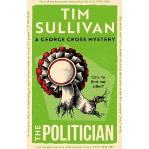 Bloomsbury Publishing PLC The Politician : The Intricate Mystery That Only This Unforgettable Detective Can Solve In 2025 Bloomsbury Publishing PLC The Politician : The Intricate Mystery That Only This Unforgettable Detective Can Solve In 2025