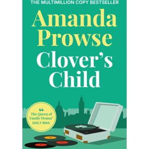Bloomsbury Publishing PLC Clover'S Child : An Emotional And Moving Story Of Forbidden Love In 1960s London From The Multimillion Copy seller Bloomsbury Publishing PLC Clover'S Child : An Emotional And Moving Story Of Forbidden Love In 1960s London From The Multimillion Copy seller