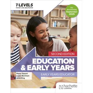 Hachette Learning Education And Early Years T Level: Early Years Educator Second Edition Hachette Learning Education And Early Years T Level: Early Years Educator Second Edition