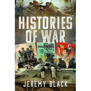 Pen & Sword Books Ltd Histories Of War Pen & Sword Books Ltd Histories Of War