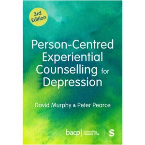 Sage Publications Ltd Person-Centred Experiential Counselling For Depression Sage Publications Ltd Person-Centred Experiential Counselling For Depression