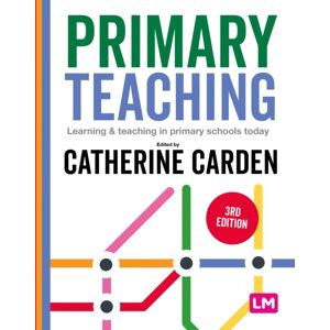 Sage Publications Ltd Primary Teaching : Learning And Teaching In Primary Schools Today Sage Publications Ltd Primary Teaching : Learning And Teaching In Primary Schools Today