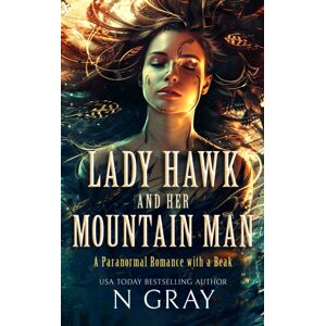 Vinci Books Lady Hawk And Her Mountain Man : A Paranormal Romance With A Beak! Vinci Books Lady Hawk And Her Mountain Man : A Paranormal Romance With A Beak!