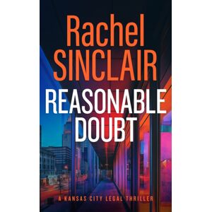 Vinci Books Reasonable Doubt : A Damien Harrington Legal Thriller 3 Vinci Books Reasonable Doubt : A Damien Harrington Legal Thriller 3