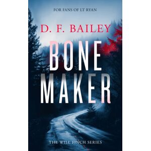 Vinci Books Bone Maker : A Will Finch Mystery Thriller Vinci Books Bone Maker : A Will Finch Mystery Thriller