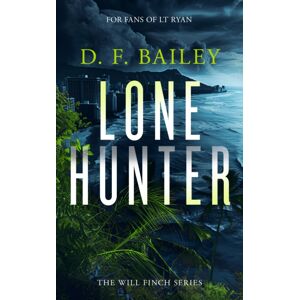 Vinci Books Lone Hunter : A Will Finch Mystery Thriller Vinci Books Lone Hunter : A Will Finch Mystery Thriller