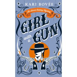 Vinci Books Girl With A Gun : An Annie Oakley Historical Mystery Vinci Books Girl With A Gun : An Annie Oakley Historical Mystery