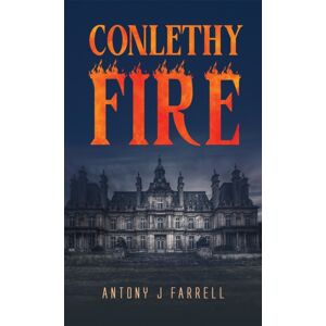 Austin Macauley Publishers Conlethy Fire Austin Macauley Publishers Conlethy Fire