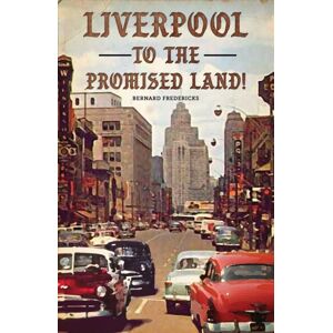 Austin Macauley Publishers Liverpool To The Promised Land! Austin Macauley Publishers Liverpool To The Promised Land!