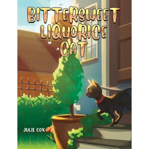 Austin Macauley Publishers Bittersweet Liquorice Cat Austin Macauley Publishers Bittersweet Liquorice Cat
