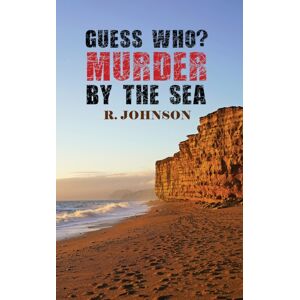 Austin Macauley Publishers Guess Who? Murder By The Sea Austin Macauley Publishers Guess Who? Murder By The Sea