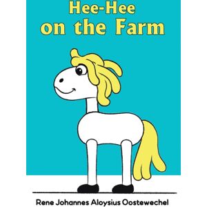 Austin Macauley Publishers Hee-Hee On The Farm Austin Macauley Publishers Hee-Hee On The Farm