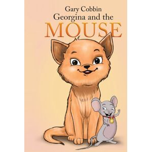 Austin Macauley Publishers Georgina And The Mouse Austin Macauley Publishers Georgina And The Mouse