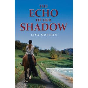 Austin Macauley Publishers The Echo Of Her Shadow Austin Macauley Publishers The Echo Of Her Shadow