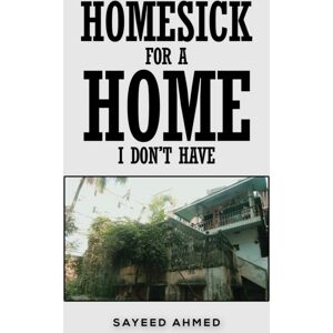 Austin Macauley Publishers Homesick For A Home I Don'T Have Austin Macauley Publishers Homesick For A Home I Don'T Have