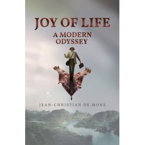 Austin Macauley Publishers Joy Of Life : A Modern Odyssey Austin Macauley Publishers Joy Of Life : A Modern Odyssey