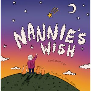 Austin Macauley Publishers Nannie'S Wish Austin Macauley Publishers Nannie'S Wish
