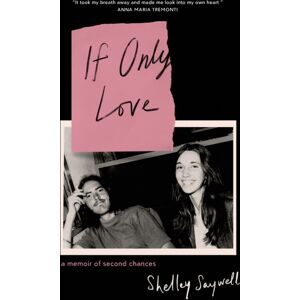 Random House Canada If Only Love : A Memoir Of Second Chances Random House Canada If Only Love : A Memoir Of Second Chances