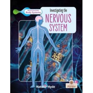 Crabtree Publishing Co,Canada Investigating The Nervous System Crabtree Publishing Co,Canada Investigating The Nervous System