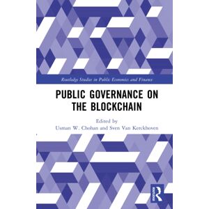 Taylor & Francis Ltd Public Governance On The Blockchain Taylor & Francis Ltd Public Governance On The Blockchain