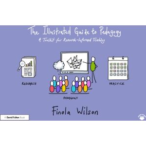 Taylor & Francis Ltd The Illustrated Guide To Pedagogy : A Toolkit For Research-Informed Teaching Taylor & Francis Ltd The Illustrated Guide To Pedagogy : A Toolkit For Research-Informed Teaching