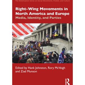 Taylor & Francis Ltd Right-Wing Movements In North America And Europe : Media, Identity, And Parties Taylor & Francis Ltd Right-Wing Movements In North America And Europe : Media, Identity, And Parties