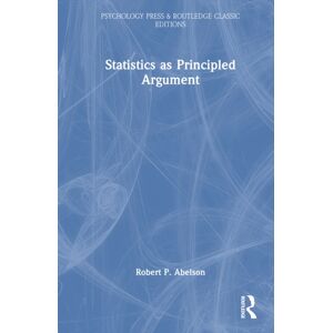 Taylor & Francis Ltd Statistics As Principled Argument Taylor & Francis Ltd Statistics As Principled Argument