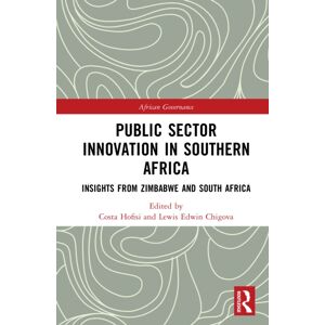 Taylor & Francis Ltd Public Sector In Southern Africa : Insights From Zimbabwe And South Africa Taylor & Francis Ltd Public Sector In Southern Africa : Insights From Zimbabwe And South Africa