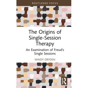 Taylor & Francis Ltd The Origins Of Single-Session Therapy : An Examination Of Freud’s Single Sessions Taylor & Francis Ltd The Origins Of Single-Session Therapy : An Examination Of Freud’s Single Sessions