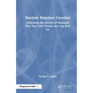Taylor & Francis Ltd The Random Number Code : Unlocking The Secrets Of Numbers That You Can'T Predict But Can Rely On Taylor & Francis Ltd The Random Number Code : Unlocking The Secrets Of Numbers That You Can'T Predict But Can Rely On