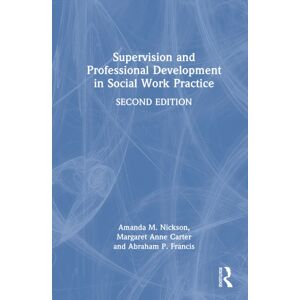 Taylor & Francis Ltd Supervision And Professional Development In Social Work Practice Taylor & Francis Ltd Supervision And Professional Development In Social Work Practice