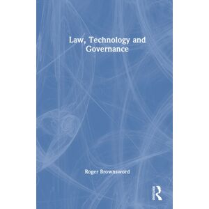 Taylor & Francis Ltd Law, Technology And Governance Taylor & Francis Ltd Law, Technology And Governance