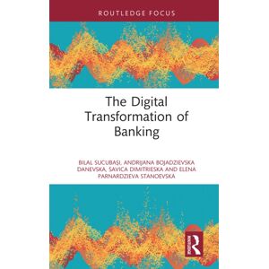 Taylor & Francis Ltd The Digital Transformation Of Banking Taylor & Francis Ltd The Digital Transformation Of Banking