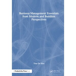 Taylor & Francis Ltd Business Management Essentials From Modern And Buddhist Perspectives Taylor & Francis Ltd Business Management Essentials From Modern And Buddhist Perspectives