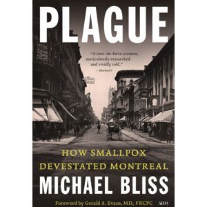 University of Toronto Press Plague : A Story Of Smallpox In Montreal University of Toronto Press Plague : A Story Of Smallpox In Montreal