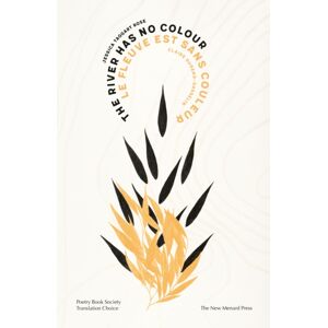 The New Menard Press The River Has No Colour The New Menard Press The River Has No Colour