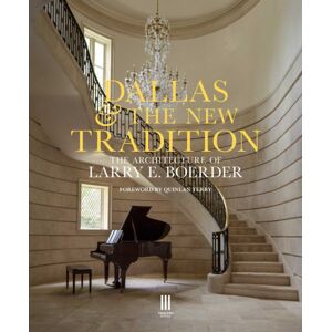 Triglyph Books Dallas & The Tradition : The Architecture Of Larry E. Boerder Triglyph Books Dallas & The Tradition : The Architecture Of Larry E. Boerder