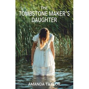 West End Publications The Tombstone Maker'S Daughter West End Publications The Tombstone Maker'S Daughter