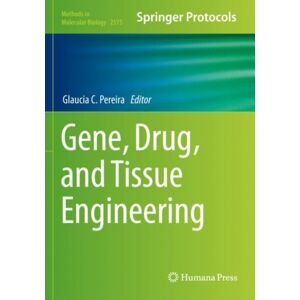Springer-Verlag New York Inc. Gene, Drug, And Tissue Engineering Springer-Verlag New York Inc. Gene, Drug, And Tissue Engineering