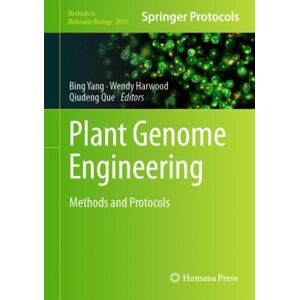 Springer-Verlag New York Inc. Plant Genome Engineering : Methods And Protocols Springer-Verlag New York Inc. Plant Genome Engineering : Methods And Protocols