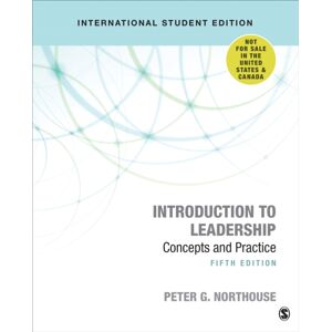 SAGE Publications Inc Introduction To Leadership - International Student Edition : Concepts And Practice SAGE Publications Inc Introduction To Leadership - International Student Edition : Concepts And Practice