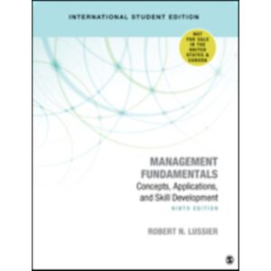 SAGE Publications Inc Management Fundamentals - International Student Edition : Concepts, Applications, And Skill Development SAGE Publications Inc Management Fundamentals - International Student Edition : Concepts, Applications, And Skill Development