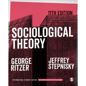 SAGE Publications Inc Sociological Theory - International Student Edition SAGE Publications Inc Sociological Theory - International Student Edition