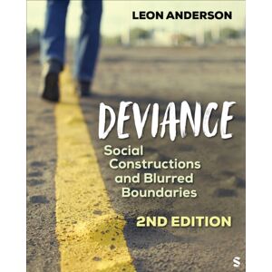 SAGE Publications Inc Deviance : Social Constructions And Blurred Boundaries SAGE Publications Inc Deviance : Social Constructions And Blurred Boundaries