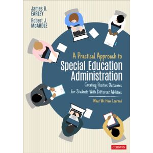 SAGE Publications Inc A Practical Approach To Special Education Administration : Creating Positive Outcomes For Students With Different Abilities SAGE Publications Inc A Practical Approach To Special Education Administration : Creating Positive Outcomes For Students With Different Abilities