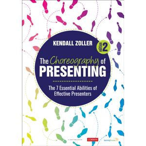 SAGE Publications Inc The Choreography Of Presenting : The 7 Essential Abilities Of Effective Presenters SAGE Publications Inc The Choreography Of Presenting : The 7 Essential Abilities Of Effective Presenters