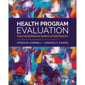Sage Publications Inc Ebooks Health Program Evaluation : Using A Culturally Responsive, Racialized, And Equity Perspective Sage Publications Inc Ebooks Health Program Evaluation : Using A Culturally Responsive, Racialized, And Equity Perspective